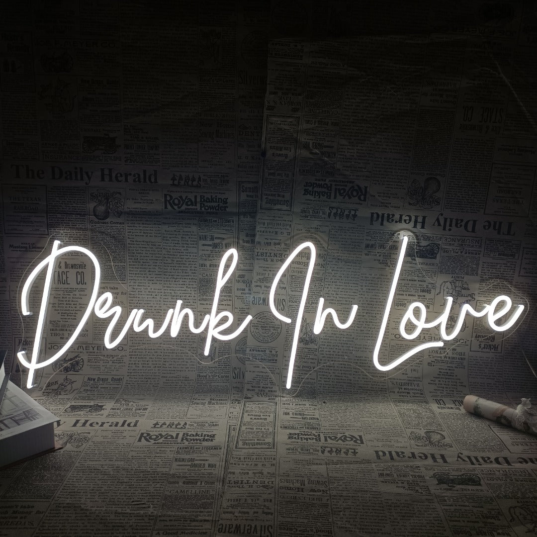 Drunk In Love Neon Sign