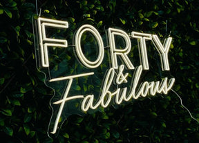 Forty & Fabulous Neon Sign