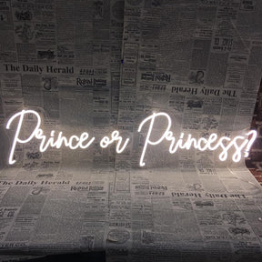 Prince or Princess? Neon Sign