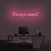'Fancy A Cuppa?' Neon Sign