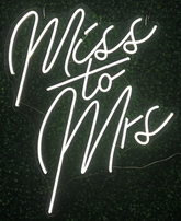 Miss to Mrs Neon Sign